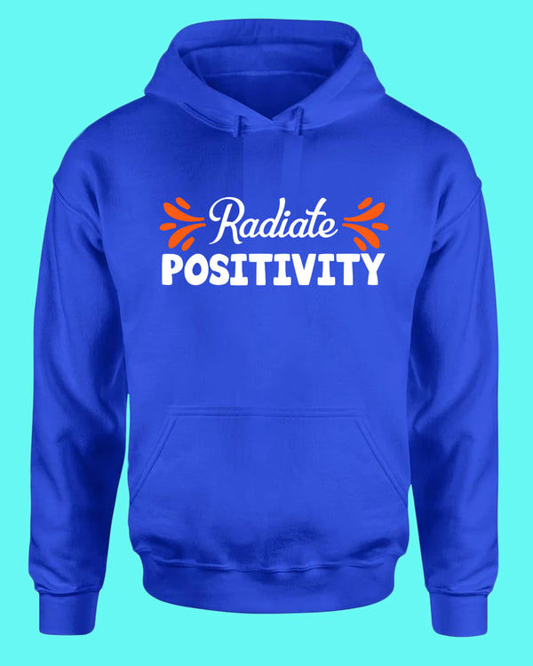 Radiate positivity hoodies, motivational hoodie - Fivestartees