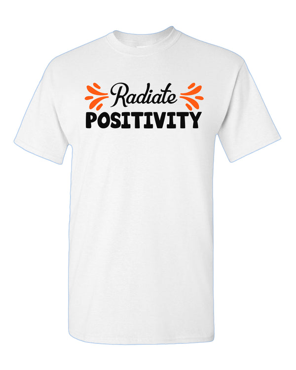 Radiate positivity Tees, motivational t-shirt - Fivestartees