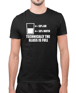 50% water, 50% water, technically the glass is full funny t-shirt - Fivestartees