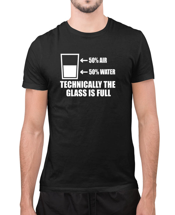 50% water, 50% water, technically the glass is full funny t-shirt - Fivestartees