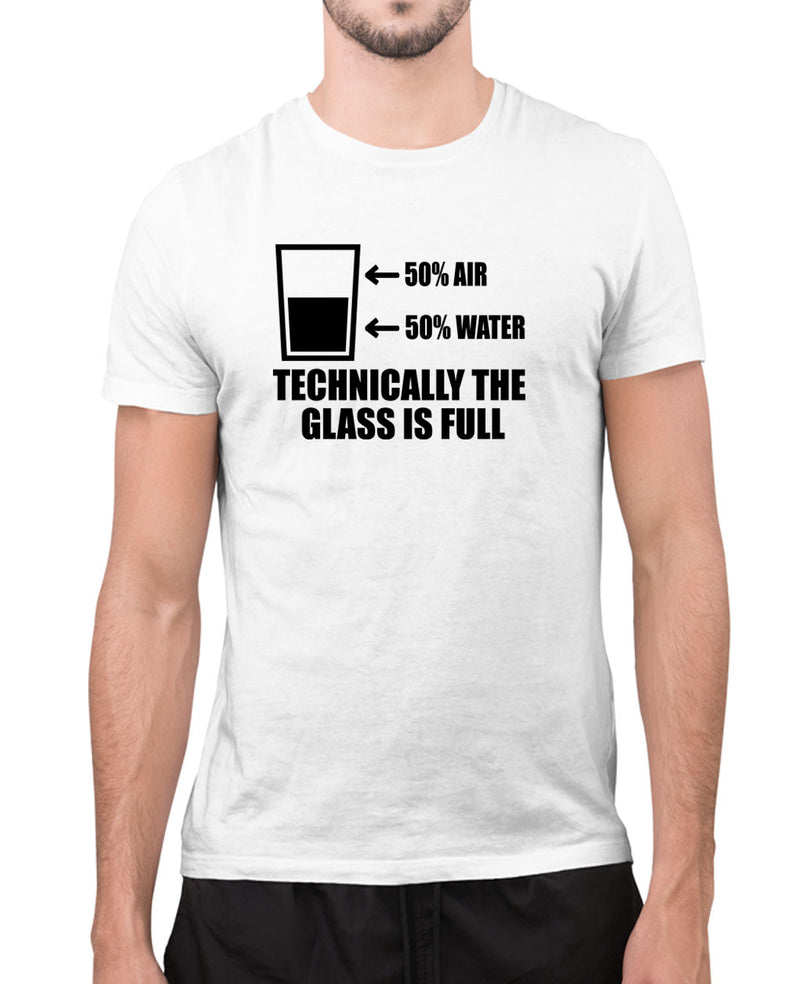 50% water, 50% water, technically the glass is full funny t-shirt - Fivestartees