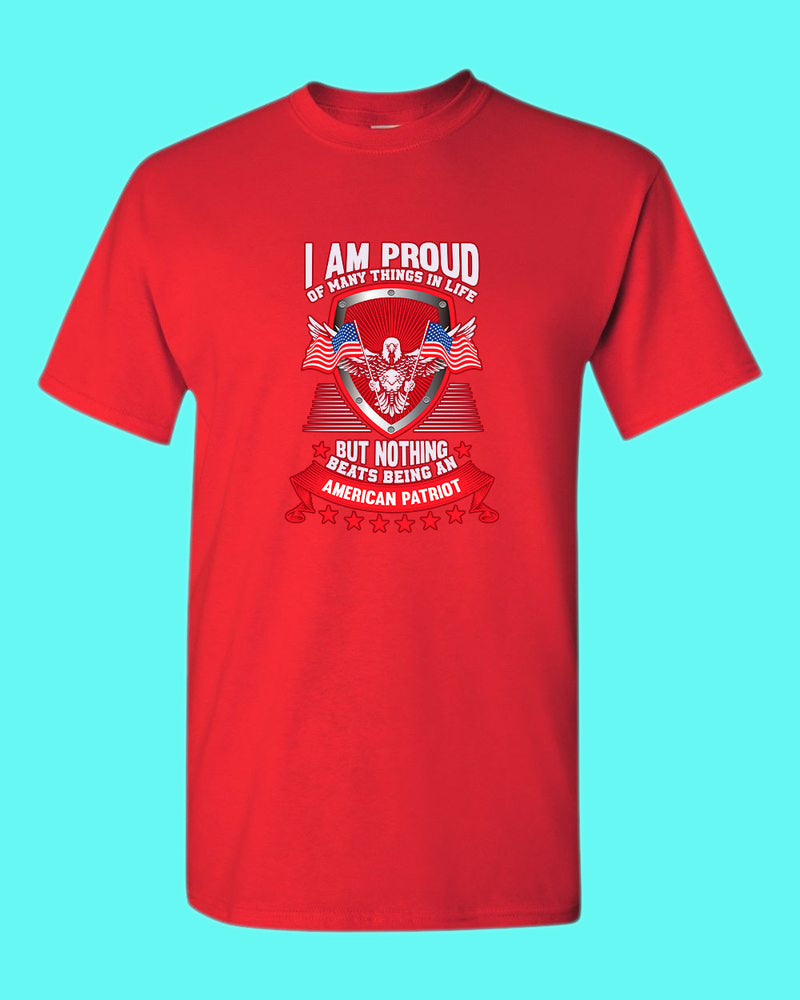 I Am Proud Of Many Things in life American Patriot T-shirt - Fivestartees