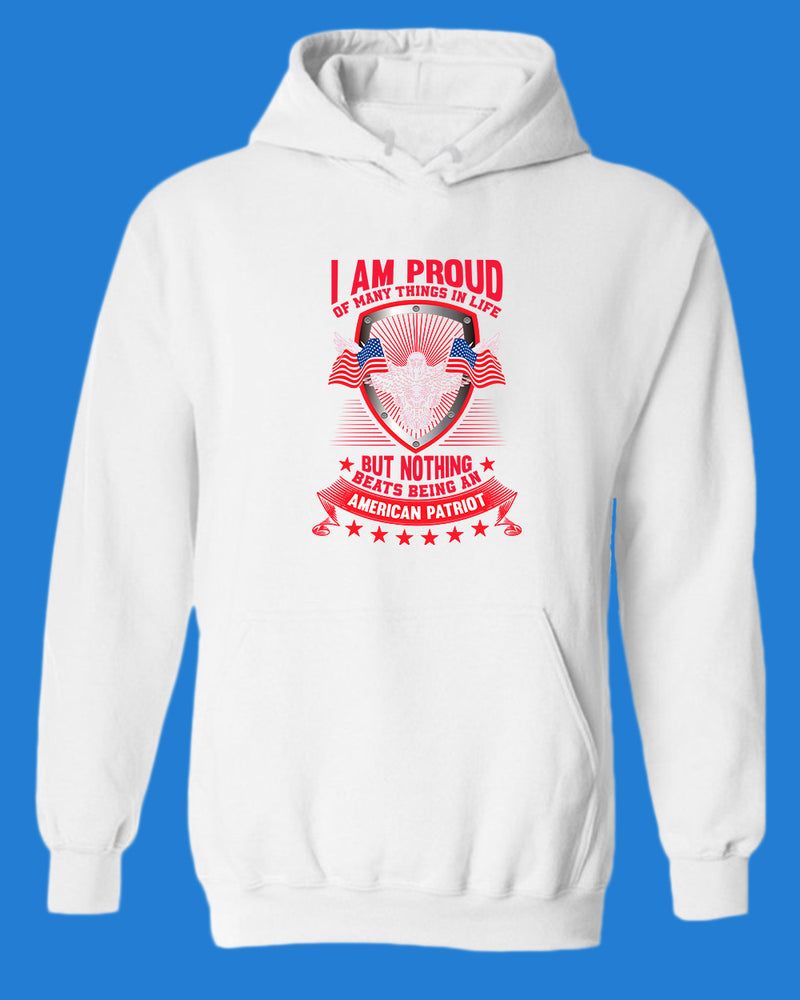 I Am Proud Of Many Things in life American Patriot hoodie - Fivestartees