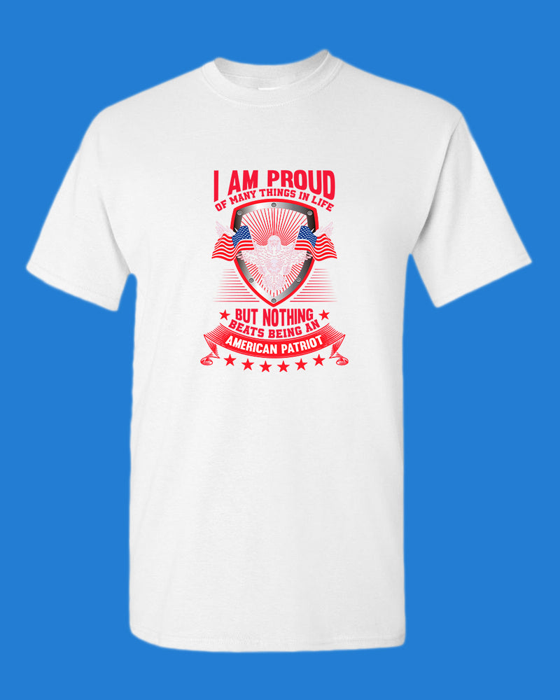 I Am Proud Of Many Things in life American Patriot T-shirt - Fivestartees