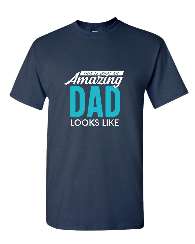 This is what an amazing dad looks like t-shirt, great gift for dad - Fivestartees