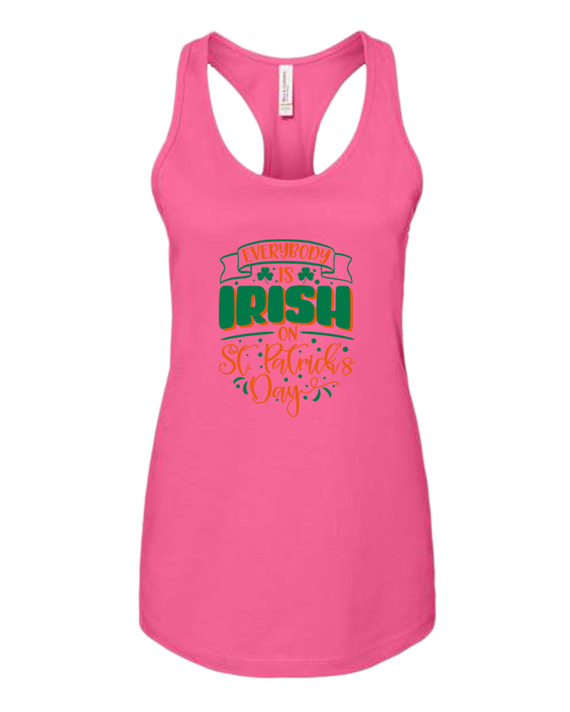 Everybody is Irish on St Patrick's day tank top women racerback st patrick's day tank top - Fivestartees