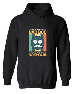 It's not a bad bod, it's a father figure hoodie, funny father's day hoodie - Fivestartees