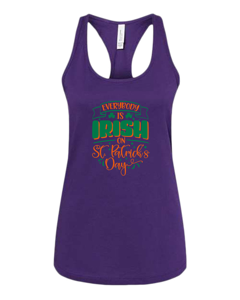 Everybody is Irish on St Patrick's day tank top women racerback st patrick's day tank top - Fivestartees