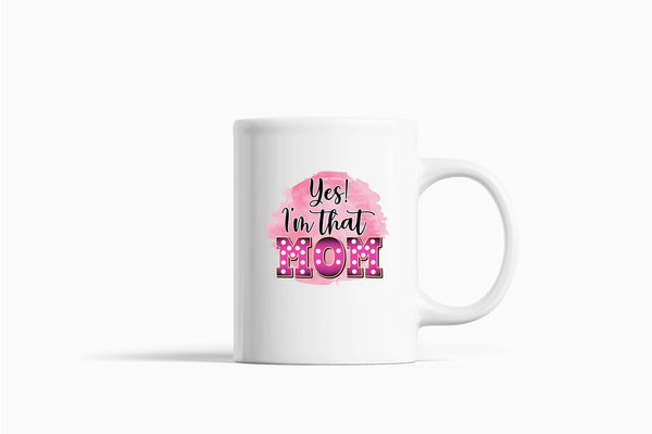 Yes i'm that mom Coffee Mug - Fivestartees