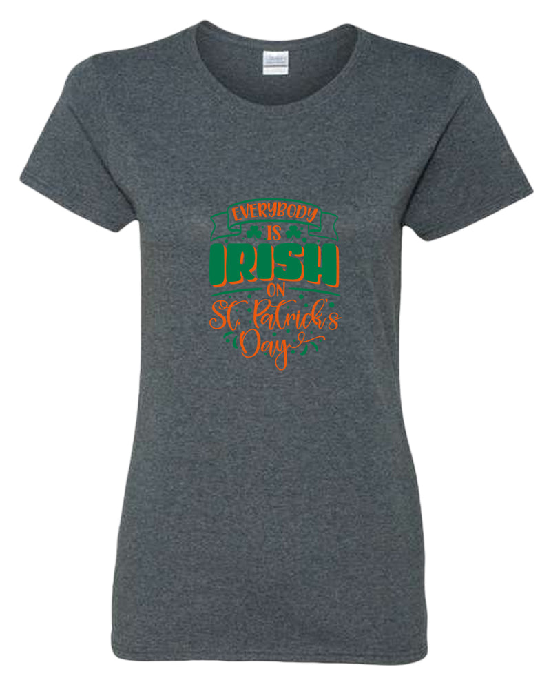 Everybody is Irish on St Patrick's day t-shirt women st patrick's day t-shirt - Fivestartees