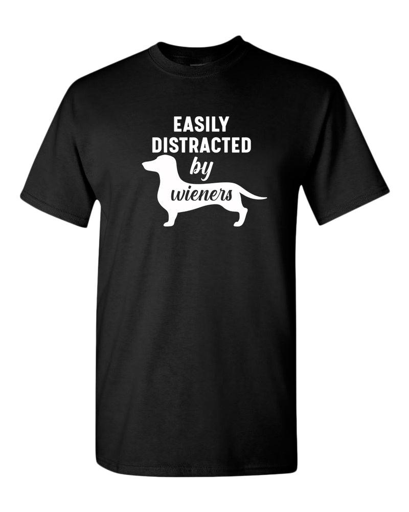 Easily distracted by wieners t-shirt, wieners dog lover t-shirt - Fivestartees