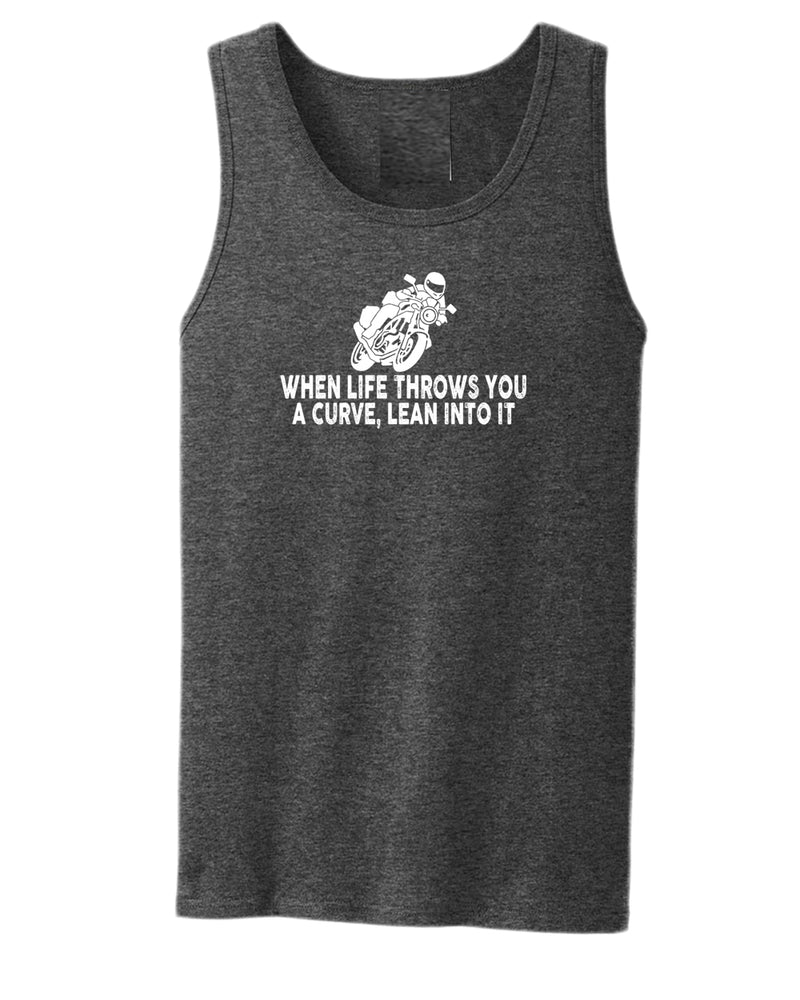 When life throws you a curve, lean into it motorcycle tank top - Fivestartees