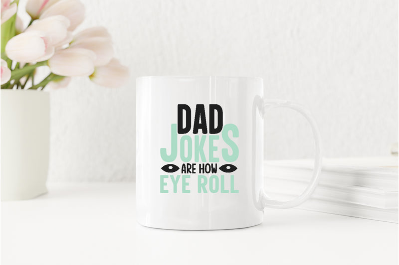 Dad jokes are how eye roll Coffee Mug, funny dad joke Coffee Mug - Fivestartees