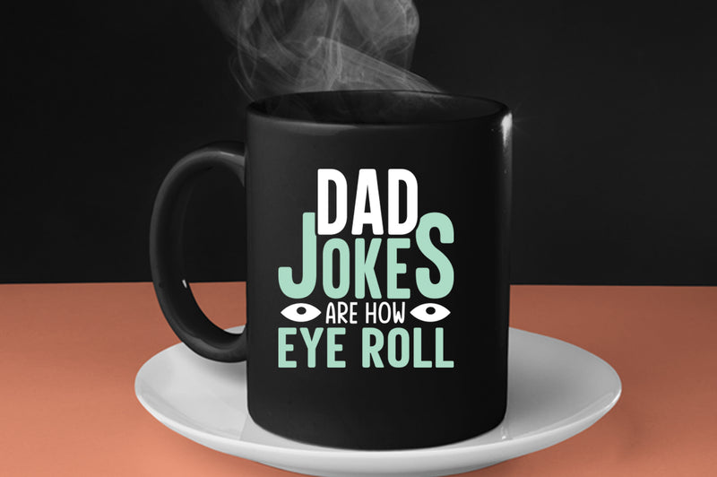 Dad jokes are how eye roll Coffee Mug, funny dad joke Coffee Mug - Fivestartees