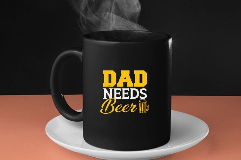 Dad needs beer Coffee Mug, father's day gift Coffee Mugs - Fivestartees