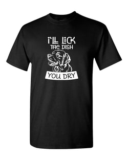 I'll Lick the dish you dry funny dog t-shirt, pet lover t-shirt - Fivestartees
