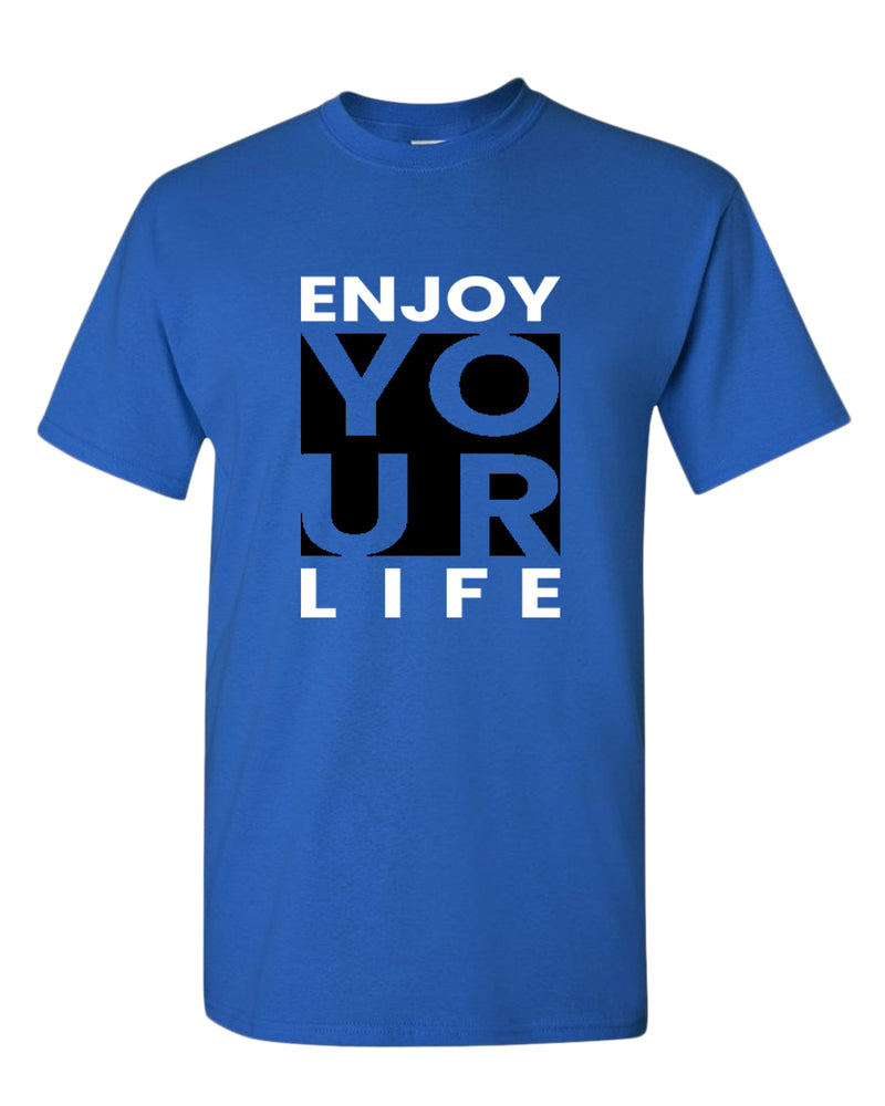 Enjoy your life t-shirt, motivational t-shirt, inspirational tees, casual tees - Fivestartees