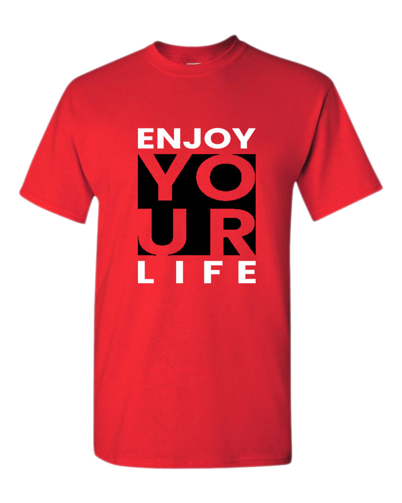Enjoy your life t-shirt, motivational t-shirt, inspirational tees, casual tees - Fivestartees