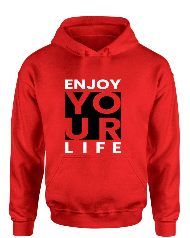 Enjoy your life hoodie, motivational hoodie, inspirational hoodies, casual hoodies - Fivestartees