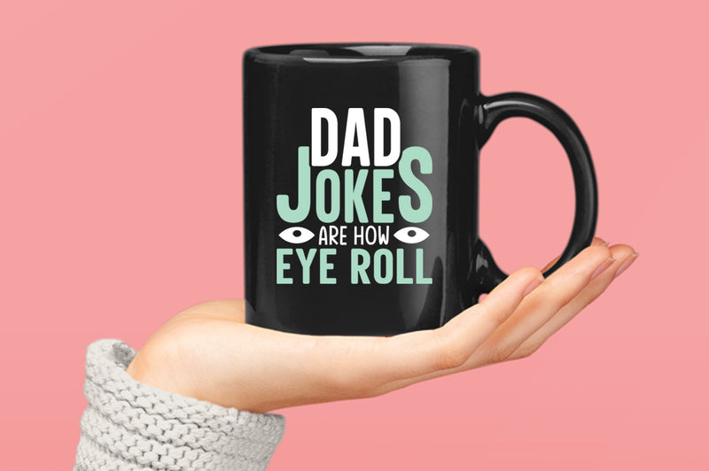 Dad jokes are how eye roll Coffee Mug, funny dad joke Coffee Mug - Fivestartees