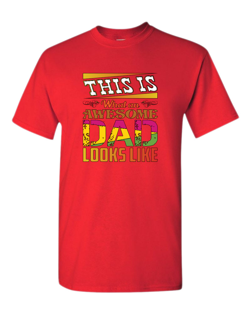 This is what an awesome dad looks like tees, colorful t-shirt - Fivestartees
