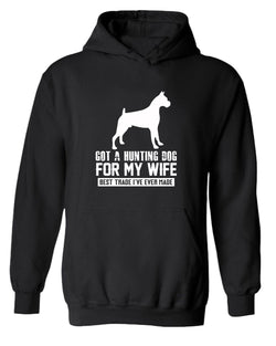 Got a hunting dog for my wife, best trade i've ever made hoodie, funny hoodie - Fivestartees