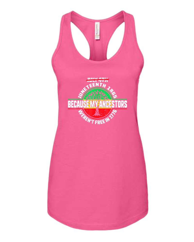 Because my ancestors weren't free in 1776 tank top - Fivestartees