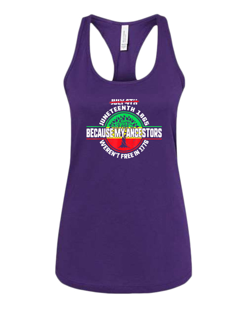 Because my ancestors weren't free in 1776 tank top - Fivestartees