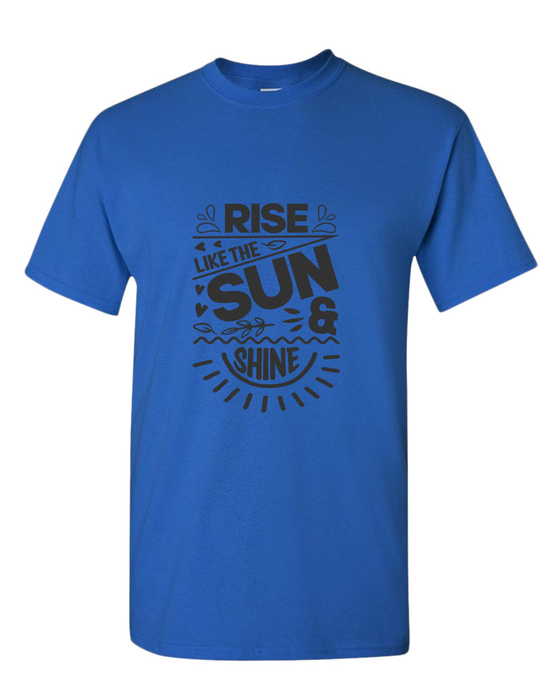 Rise like the sun and shine t-shirt, summer t-shirt, beach party t-shirt - Fivestartees