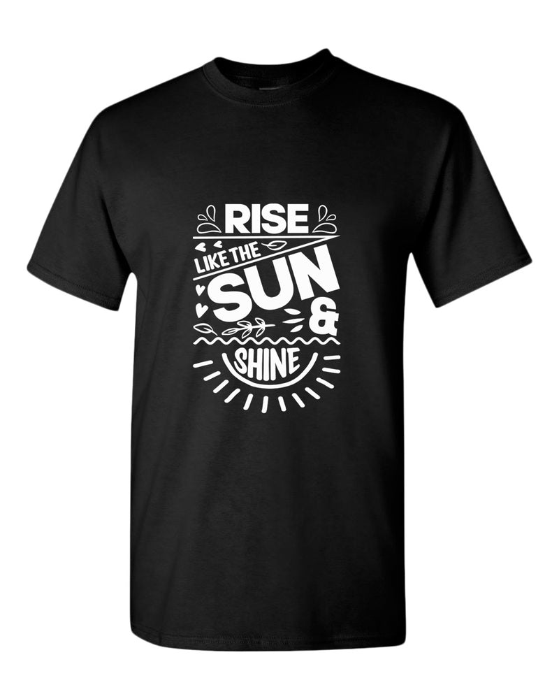 Rise like the sun and shine t-shirt, summer t-shirt, beach party t-shirt - Fivestartees