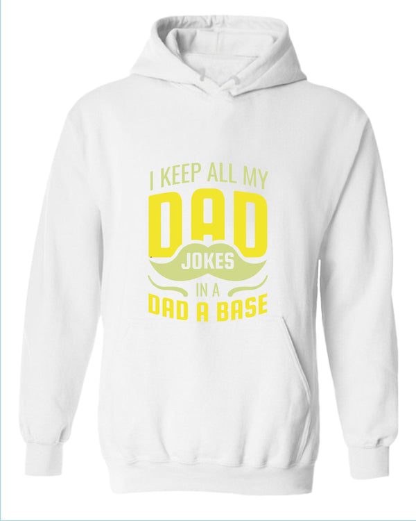 I keep all my dad jokes in a dad base hoodie, daddy hoodies - Fivestartees