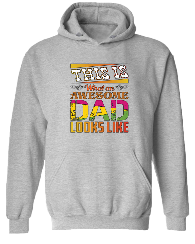 This is what an awesome dad looks like hoodies, colorful hoodie - Fivestartees