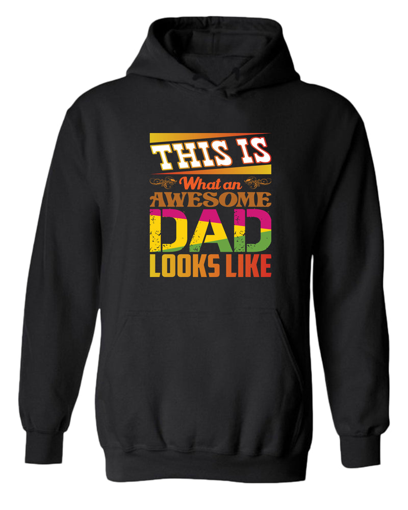 This is what an awesome dad looks like hoodies, colorful hoodie - Fivestartees