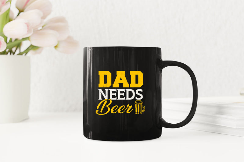 Dad needs beer Coffee Mug, father's day gift Coffee Mugs - Fivestartees