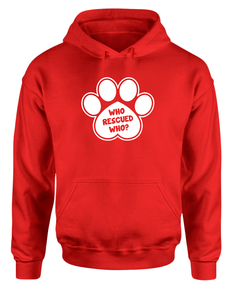 Who rescued who dog paw hoodie, rescue dog hoodie - Fivestartees