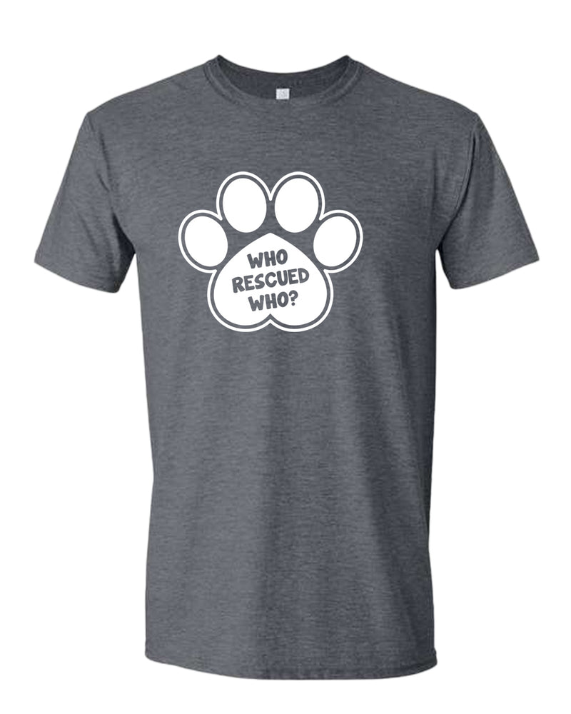 Who rescued who dog paw t-shirt, rescue dog t-shirt - Fivestartees