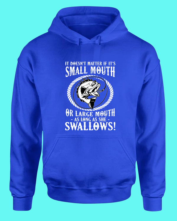 It doesn't matter if it's small or large mouth Fishing hoodie - Fivestartees