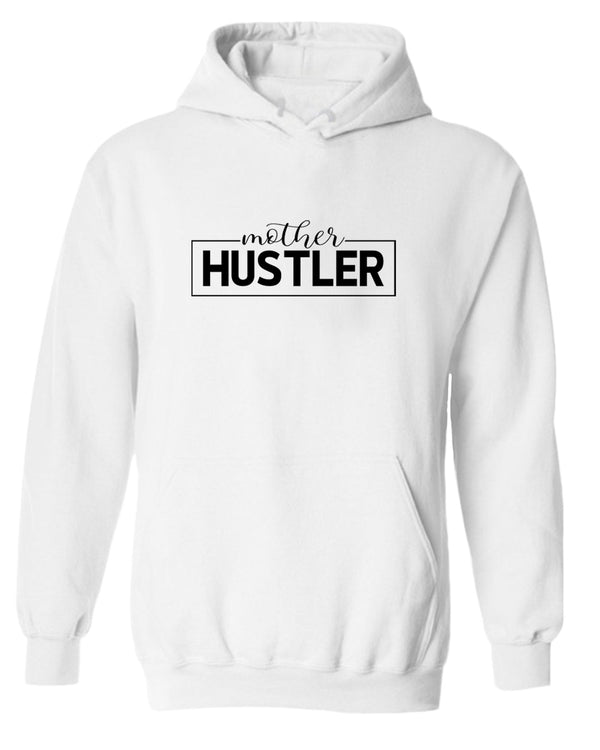 Mother hustler hoodie - Fivestartees