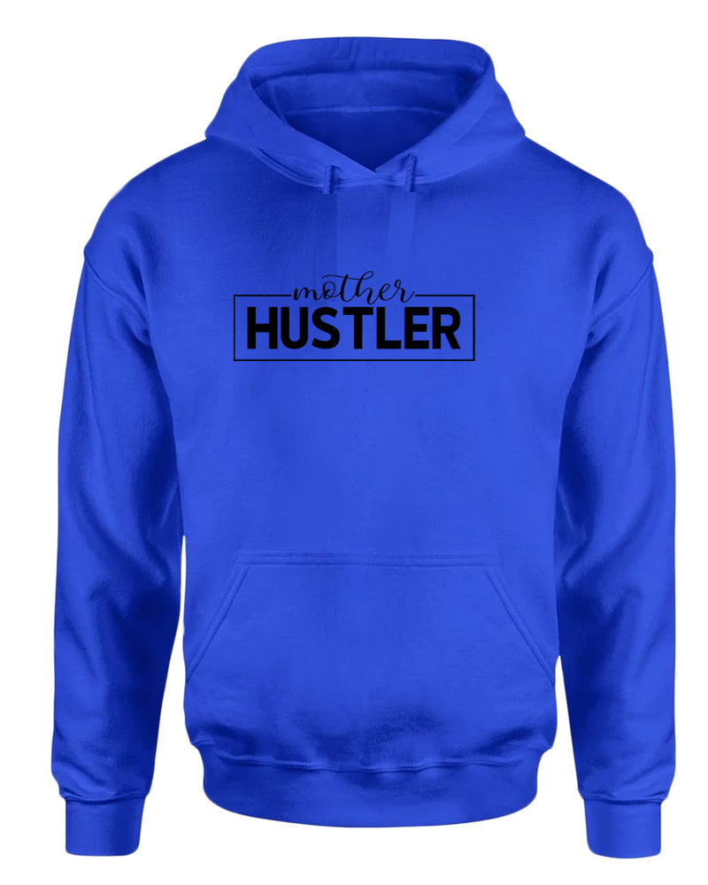 Mother hustler hoodie - Fivestartees