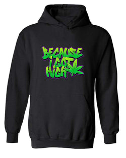 Because i got high t-shirt, funny 90 song  hoodies - Fivestartees