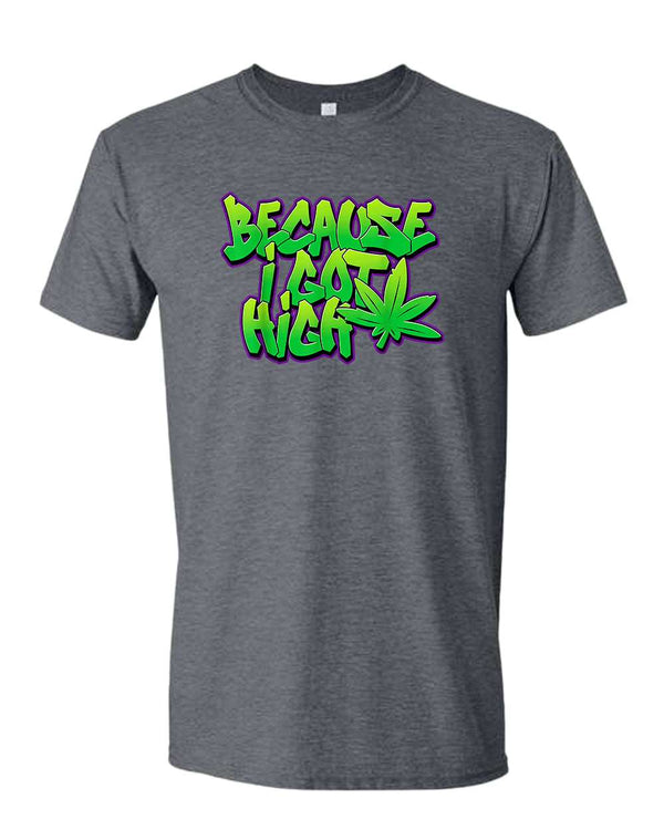 Because i got high t-shirt, funny 90 song tees - Fivestartees