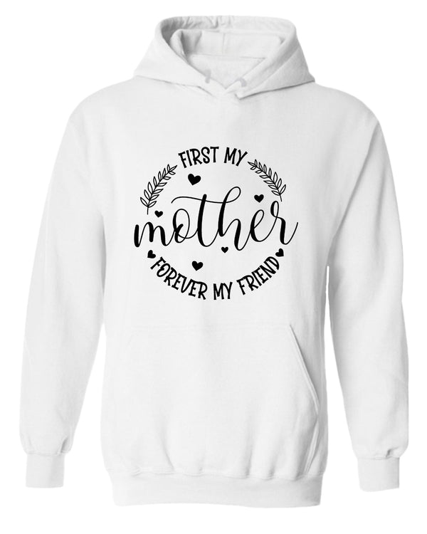 First my mother, forever my friend women hoodie - Fivestartees