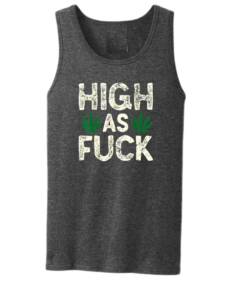 High as f**k tank tops - Fivestartees
