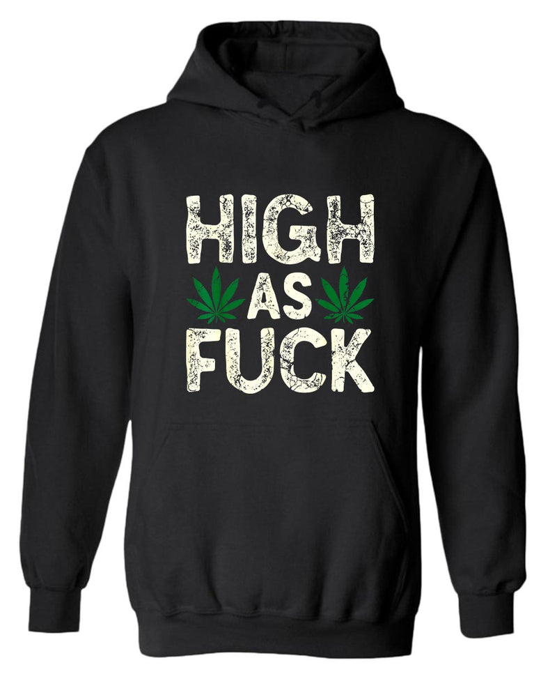 High as f**k hoodie - Fivestartees