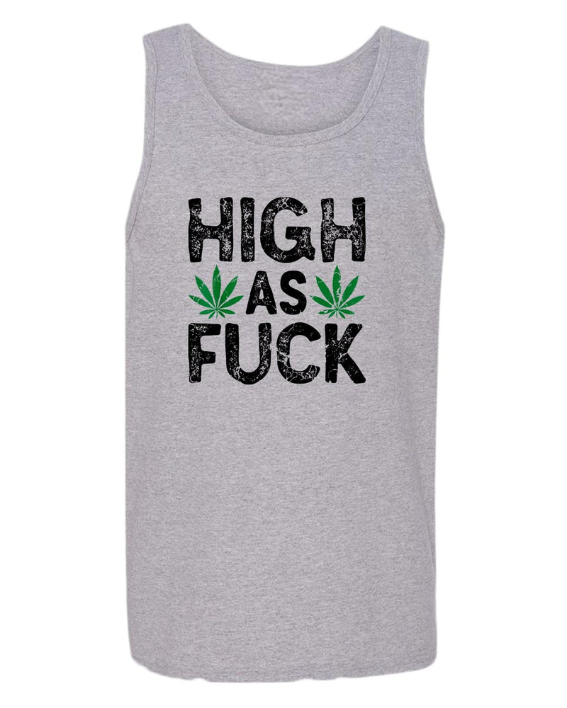 High as f**k tank tops - Fivestartees