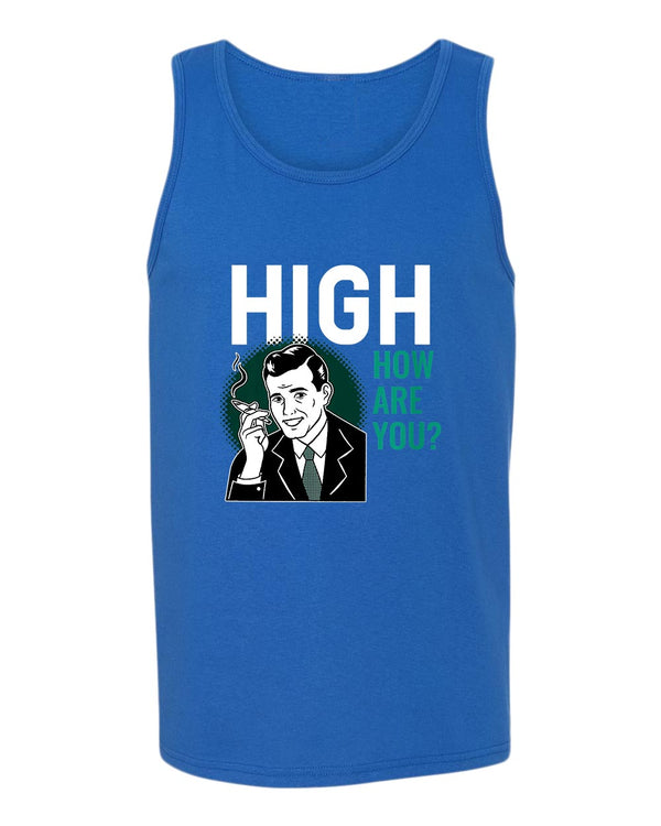 High how are you p*t tank tops - Fivestartees