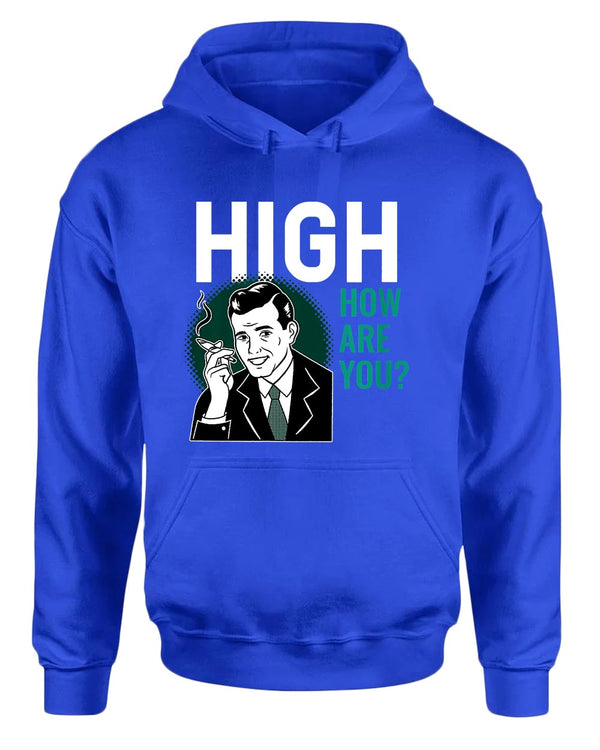 High how are you p*t hoodie - Fivestartees