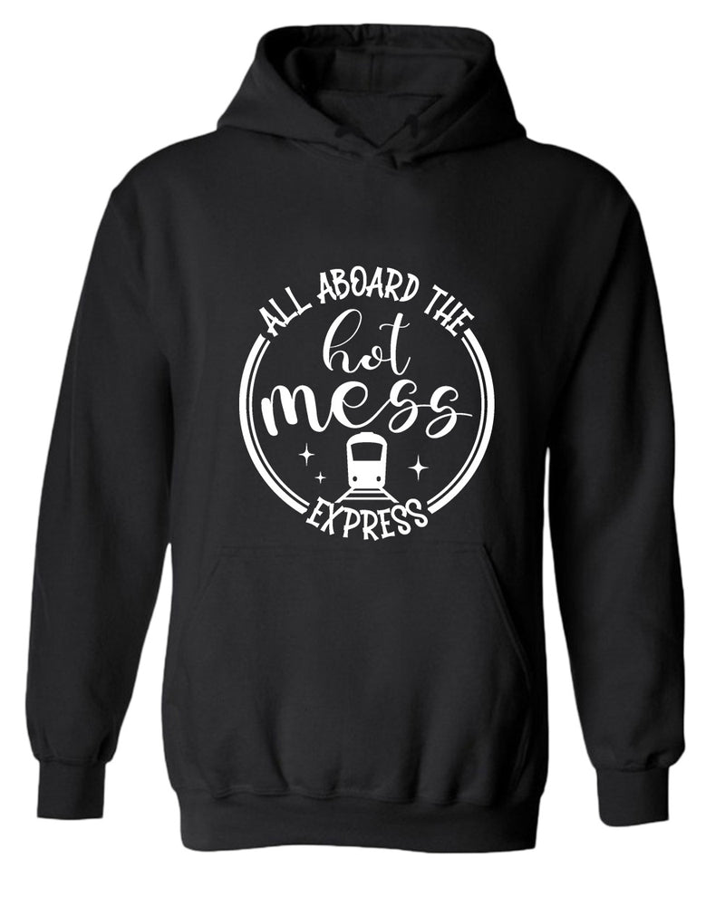 All aboard, the hot mess express funny mom hoodies - Fivestartees