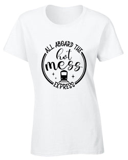 All aboard, the hot mess express funny mom tees - Fivestartees