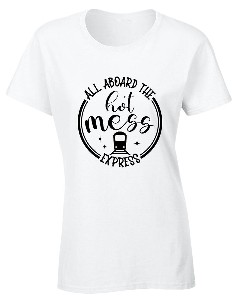 All aboard, the hot mess express funny mom tees - Fivestartees